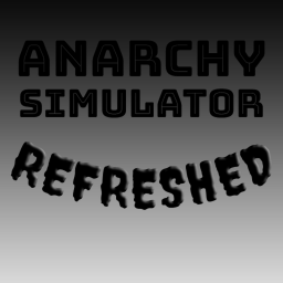 [read desc] anarchy simulator refreshed