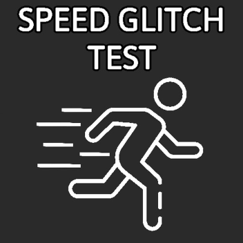 Speed Glitch Test