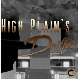 High Plains Drifter [ALPHA]