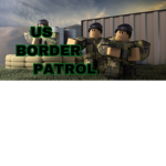 U.S. ARMY BORDER PATROL