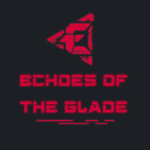 Echoes of the Glade