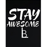 Brelana Life (Fan Club) Stay Awesome