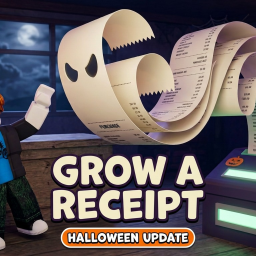 [HALLOWEEN UPDATE!!]🎃 Grow a Receipt 👻