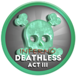 ACT III INFERNO DEATHLESS