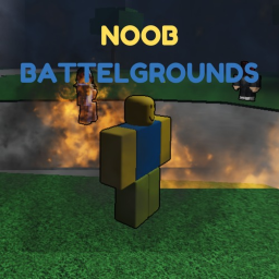 Noob Battlegrounds
