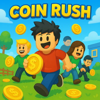 💰 Coin Rush 🏆  (Early Access)