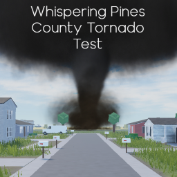 Whispering Pines County Tornado Test (Beta)