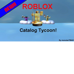 RC(Roblox Catalog) Tycoon