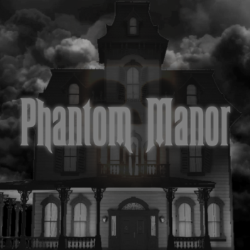 Phantom Manor