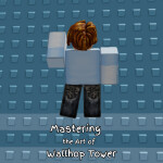Mastering the Art of Wallhop Tower