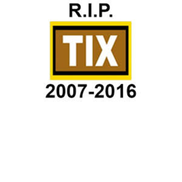 Rip Tix ;(