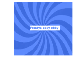 Frosty Easy Obby