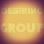 Desiring Group