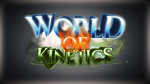 World Of Kinetics
