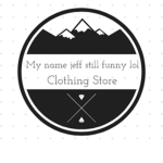 my name jeff still funny lol