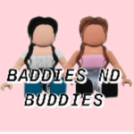 Baddies nd Buddies