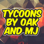 Tycoons by Oak and MJ
