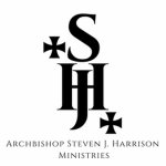 Archbishop Dr. Steven J. Harrison Ministries