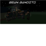 Bean bandits