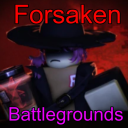 Forsaken Battlegrounds