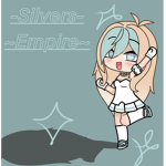 ~•Silvers Empire•~