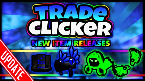 [NEW CODE!🎩] Trade Clicker
