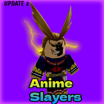 [HERO] Anime Slayers Simulator