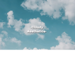 -Cloudy Aesthetics-