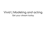 Vivid | Modeling & Acting