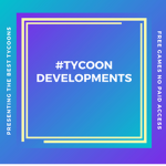 #TycoonDevelopments