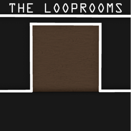 The LoopRooms [ALPHA]