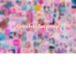 Graces fan group!