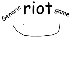 Generic Riot Game