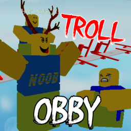 OBBY AND TROLL OTHERS!