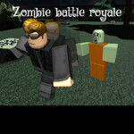 Zombie battle Royale! (UPDATE)