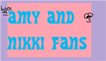 Amy and Nihkole Fans!!!!!!