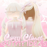 [NEW] Cozy Closet 🧸 - Outfit Ideas