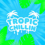 Tropic Chillin