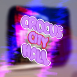 CROCUS CITY HALL ROBLOX!