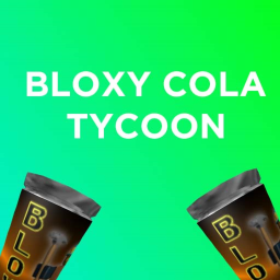 Bloxy Cola Tycoon