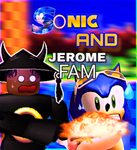 sonicandjerome fam