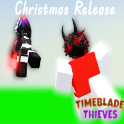 [XMAS🎄] TimeBlade Thieves