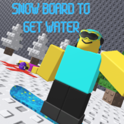Snowboard To Get Water