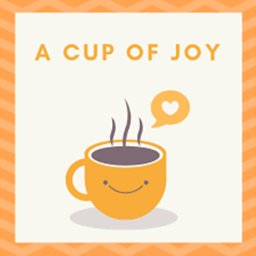 A Cup of Joy