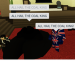 ALL HAIL THE COAL KING!!