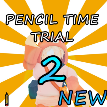 Pencil Time Trial 2 [NEW!]