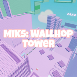 MIKS: Wallhop Tower [🛠️: FIXED!]
