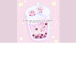 ~+Bubbles+~