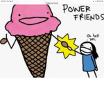 Da power friends