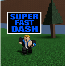 Super Fast Dash [In-Dev Revamp]